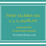 Food Allergy 101: 1, 2, 3...504 Plan!