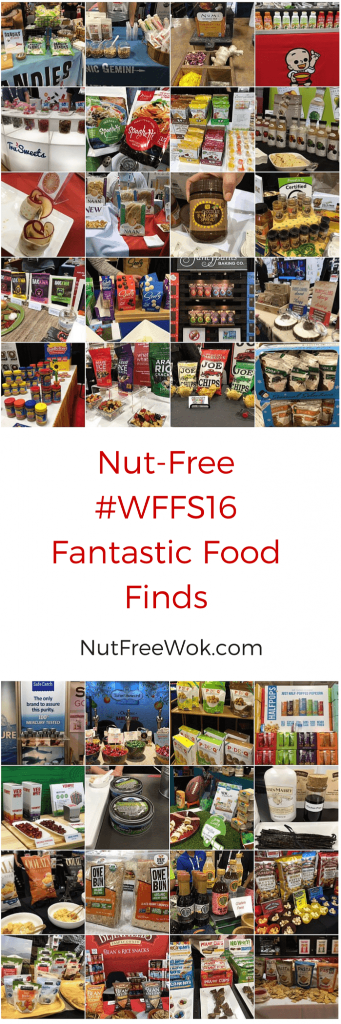 collage of photos from Nut-Free #WFFS16 Fantastic Food Finds nutfreewok.com