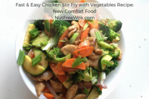 Fast & Easy Chicken Stir Fry with Vegetables Recipe (nut-free) - Nut ...