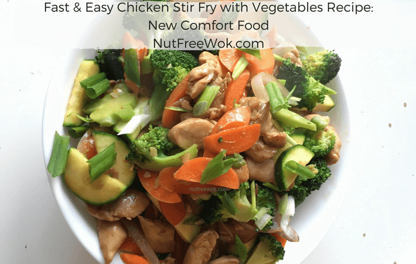 https://nutfreewok.com/wp-content/uploads/2016/10/Fast-Easy-Chicken-Stir-Fry-with-Vegetables-Recipe-New-Comfort-Food-completed-dish-600x381.png