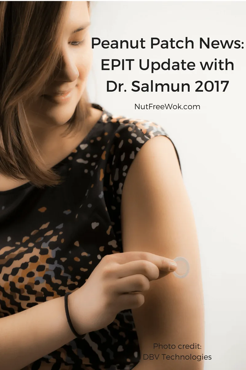 Peanut Patch News: EPIT Update with Dr. Salmun 2017 Nut Free Wok