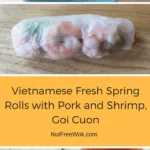 Vietnamese Fresh Spring Rolls with Pork, Shrimp and dipping sauces