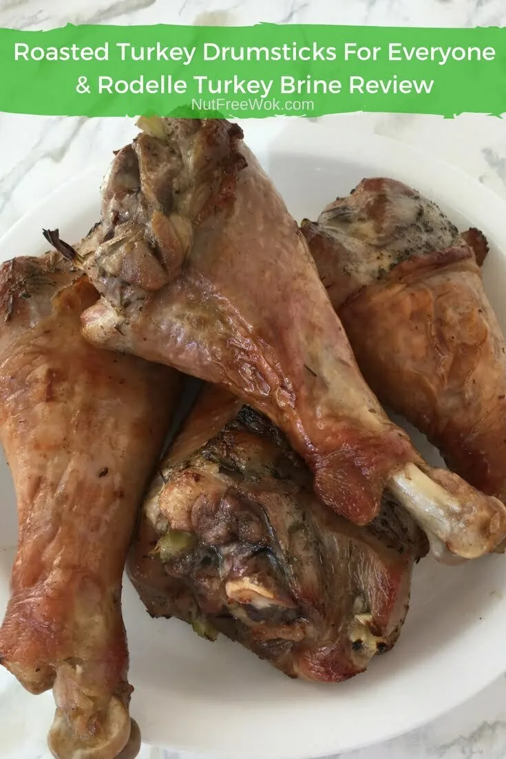 Roasted turkey drumsticks for everyone and Rodelle Turkey Brine review