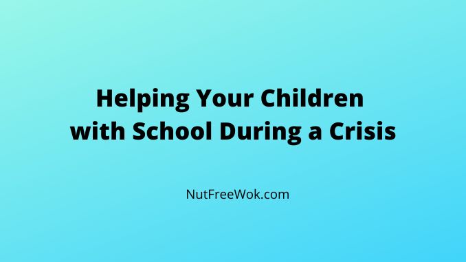 Helping Your Children with School During a Crisis