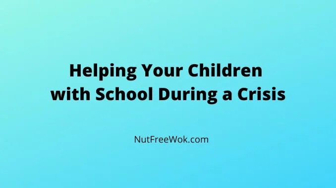 Helping Your Children with School During a Crisis