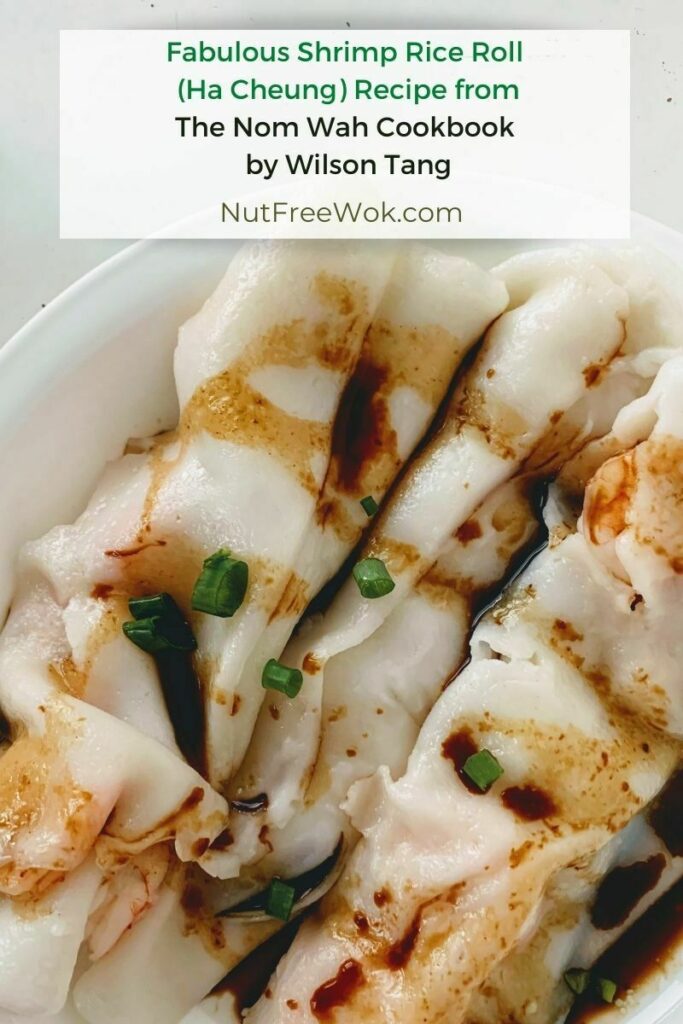 https://nutfreewok.com/wp-content/uploads/2021/01/shrimp-rice-rolls-nom-wah-683x1024.jpg