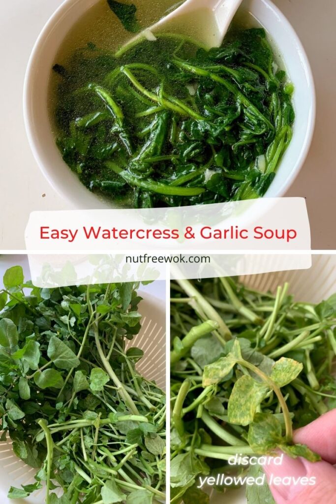 collage, top photo is watercress and garlic soup in a white bowl, bottom left - washed watercress, bottom right - example of a yellowed watercress leaf