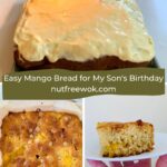 collage of mango bread frosted and decorated with a candle and happy birthday sign, baked mango bread and a sideview of a piece of mango bread on a plate.