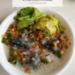 century egg and pork porridge recipe with toppings